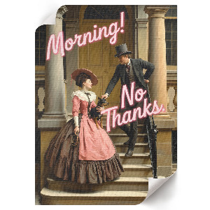 Vintage poszter Dobré ráno! Ne, děkuji.