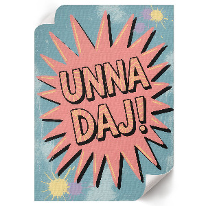 Retro poszter Dej Unna!